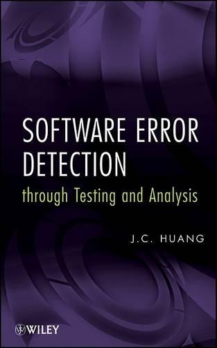 Паперова книга «Software Error Detection through Testing and Analysis», автор Дж. К. Хуанг - фото №1