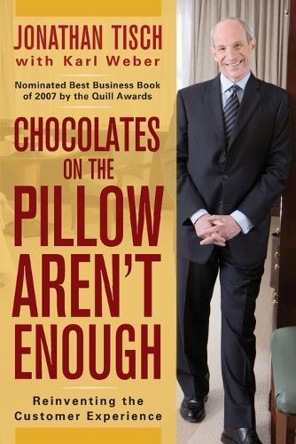 Бумажная книга «Chocolates on the Pillow Aren't Enough: Reinventing The Customer Experience», автор Джонатан М. Тиш - фото №1