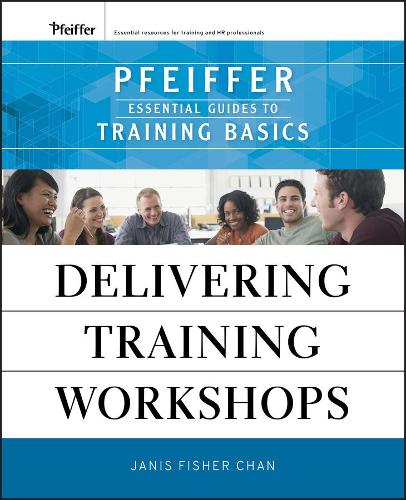 Бумажная книга «Delivering Training Workshops: Pfeiffer Essential Guides to Training Basics», автор Дженис Фишер Чан - фото №1