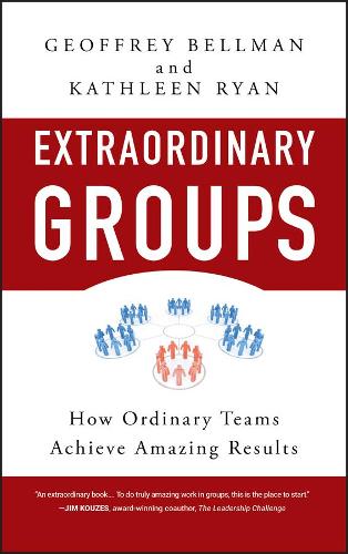 Бумажная книга «Extraordinary Groups: How Ordinary Teams Achieve Amazing Results», авторов Джеффри М. Беллман, Кэтлин Д. Райан - фото №1