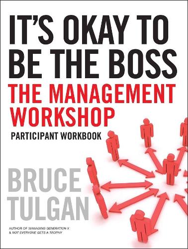 Паперова книга «It's Okay to Be the Boss: Participant Workbook», автор Брюс Тулґен - фото №1