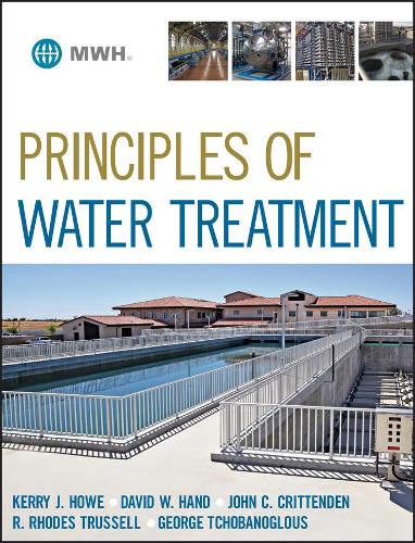 Бумажная книга «Principles of Water Treatment», авторов Дэвид В. Хэнд, Джордж Чобаноглоус, Джон К. Криттенден, Керри Дж. Хоу, Р. Родс Трасселл - фото №1