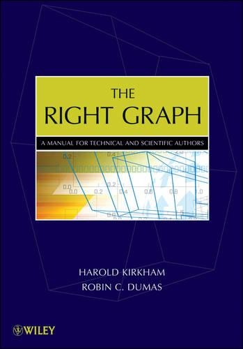 Бумажная книга «The Right Graph: A Manual for Technical and Scientific Authors», авторов Гарольд Киркхэм, Робин К. Дюма - фото №1