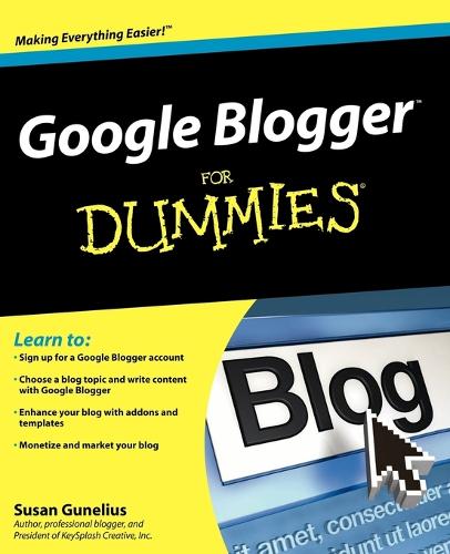 Бумажная книга «Google Blogger For Dummies», автор Сьюзен Гюнелиус - фото №1