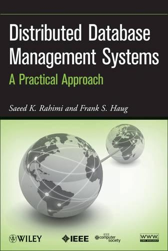 [object Object] «Distributed Database Management Systems: A Practical Approach», авторів Френк С. Хауг, Саїд К. Рахімі - фото №1