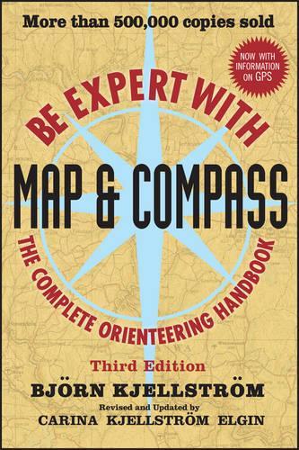 Паперова книга «Be Expert with Map and Compass», авторів Бйорн К'єллстром, Каріна К'єллстром Елгін - фото №1