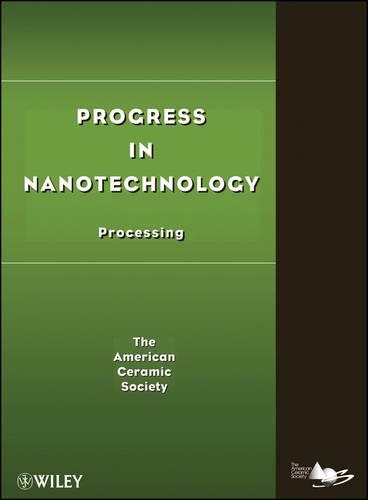 Паперова книга «Progress in Nanotechnology: Processing», автор ACerS (Американське товариство кераміки) - фото №1