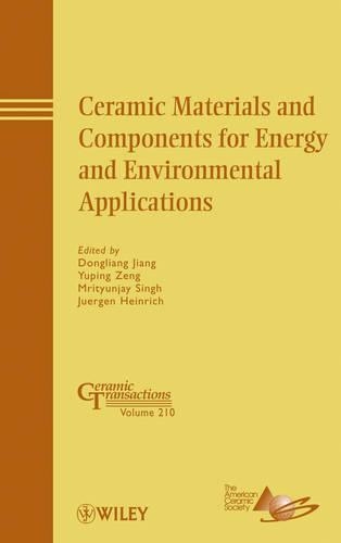 Бумажная книга «Ceramic Materials and Components for Energy and Environmental Applications», авторов Донглиан Цзян, Юрген Хайнрих, Мритиунджай Сингх, Юпин Цзэн - фото №1