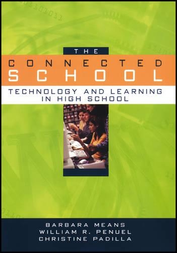 Паперова книга «The Connected School: Technology and Learning in High School», авторів Барбара Мінс, Крістін Паділья, Вільям Р. Пенуель - фото №1