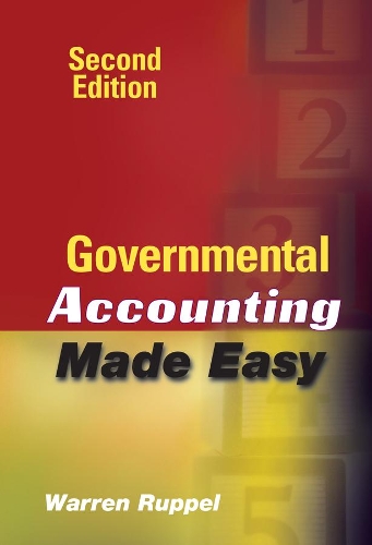 Паперова книга «Governmental Accounting Made Easy», автор Уоррен Руппель - фото №1