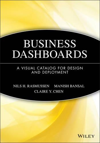 Паперова книга «Business Dashboards: A Visual Catalog for Design and Deployment», авторів Клер Й. Чен, Маніш Бансал, Нільс Х. Расмуссен - фото №1