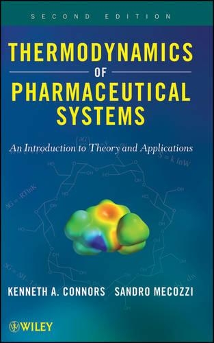 Паперова книга «Thermodynamics of Pharmaceutical Systems: An introduction to Theory and Applications», авторів Кеннет А. Коннорс, Сандро Мекоцці - фото №1