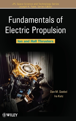 Паперова книга «Fundamentals of Electric Propulsion: Ion and Hall Thrusters», авторів Ден М. Гебель, Айра Кац - фото №1