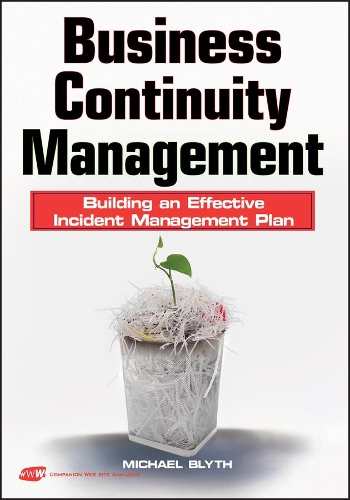Бумажная книга «Business Continuity Management: Building an Effective Incident Management Plan», автор Майкл Блит - фото №1