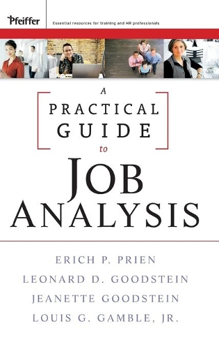Паперова книга «A Practical Guide to Job Analysis», авторів Еріх П. Прієн, Жанетт Гудштейн, Леонард Д. Гудштейн, Луї Г. Гембл - фото №1