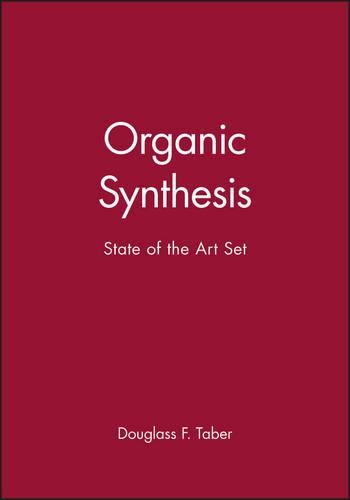 Бумажная книга «Organic Synthesis: State of the Art Set», автор Дуглас Ф. Тейбер - фото №1