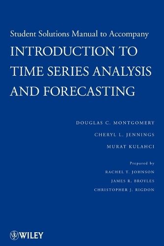 [object Object] «Student Solutions Manual to Accompany Introduction to Time Series Analysis and Forecasting», авторів Шеріл Л. Дженнінгс, Крістофер Дж. Рігдон, Дуглас К. Монтгомері, Джеймс Р. Бройлз, Мурат Кулахчі - фото №1