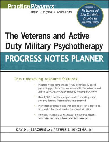 Бумажная книга «The Veterans and Active Duty Military Psychotherapy Progress Notes Planner», авторов Артур Э. Джонгсма, мл., Гастон Леру - фото №1