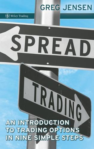 Бумажная книга «Spread Trading: An Introduction to Trading Options in Nine Simple Steps», автор Грег Дженсен - фото №1
