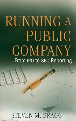 Паперова книга «Running a Public Company: From IPO to SEC Reporting», автор Стівен М. Брегг - фото №1