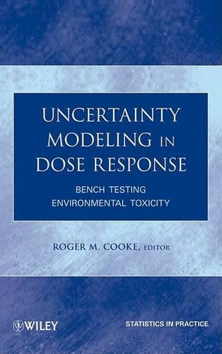 [object Object] «Uncertainty Modeling in Dose Response: Bench Testing Environmental Toxicity», автор Роджер М. Кук - фото №1