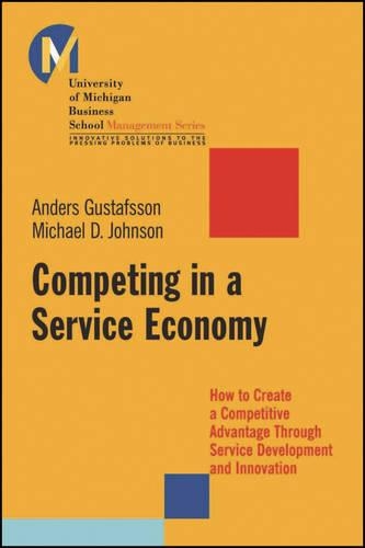 Бумажная книга «Competing in a Service Economy: How to Create a Competitive Advantage Through Service Development and Innovation», авторов Андерс Густафссон, Мэтью Д. Джонсон - фото №1