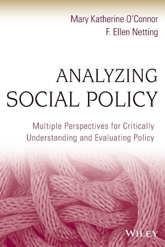 Паперова книга «Analyzing Social Policy: Multiple Perspectives for Critically Understanding and Evaluating Policy», авторів Ф. Еллен Неттінг, Мері Кетрін О'Коннор - фото №1