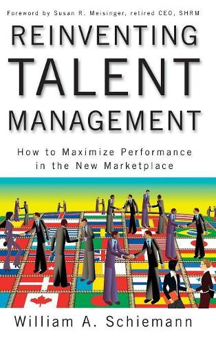 Паперова книга «Reinventing Talent Management: How to Maximize Performance in the New Marketplace», автор Вільям А. Шиманн - фото №1