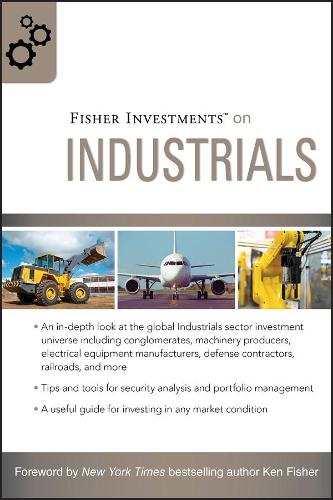 Паперова книга «Fisher Investments on Industrials», авторів Ендрю Тойфель, Метт Шрейдер - фото №1