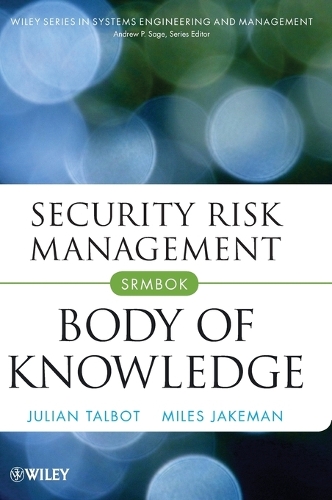 Бумажная книга «Security Risk Management Body of Knowledge», авторов Джулиан Талбот, Майлз Джейкман - фото №1