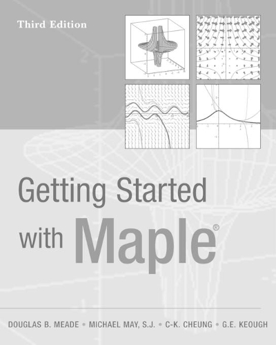 [object Object] «Getting Started with Maple», авторов К-K. Чунг, Дуглас Б. Мид, Г. Э. Кео, Майкл Мэй - фото №1