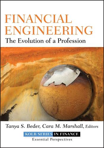 Паперова книга «Financial Engineering: The Evolution of a Profession», авторів Кара М. Маршалл, Таня С. Бедер - фото №1