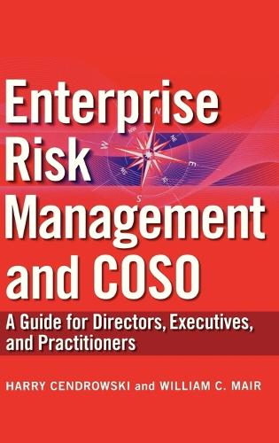 Бумажная книга «Enterprise Risk Management and COSO: A Guide for Directors, Executives and Practitioners», авторов Гарри Цендровски, Уильям К. Мейр - фото №1