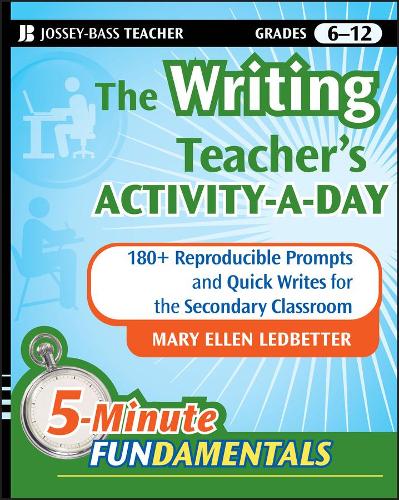 Паперова книга «The Writing Teacher's Activity-a-Day: 180 Reproducible Prompts and Quick-Writes for the Secondary Classroom», автор Мері Еллен Ледбеттер - фото №1
