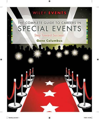 Паперова книга «The Complete Guide to Careers in Special Events», автор Джин Колумбус - фото №1