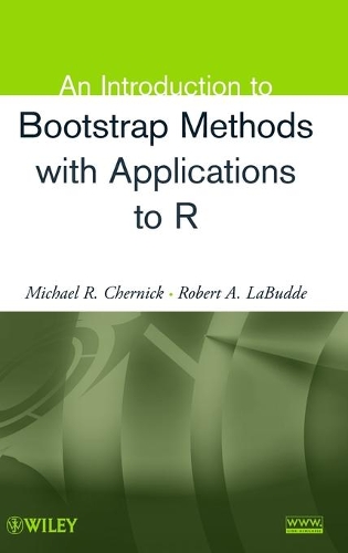 [object Object] «An Introduction to Bootstrap Methods with Applications to R», авторів Майкл Р. Чернік, Роберт А. ЛаБудде - фото №1