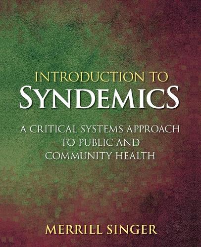Паперова книга «Introduction to Syndemics: A Critical Systems Approach to Public and Community Health», автор Меррілл Сінгер - фото №1