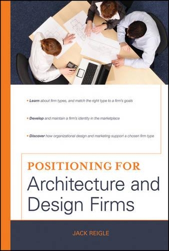 Бумажная книга «Positioning for Architecture and Design Firms», автор Джек Рейгл - фото №1