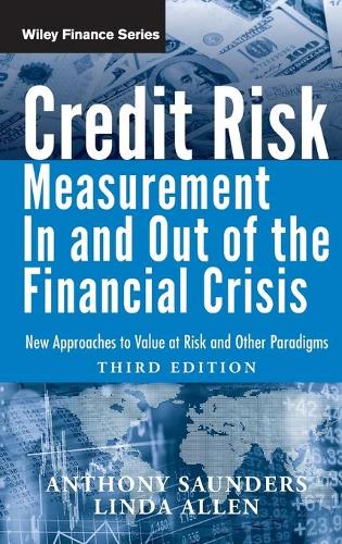 Бумажная книга «Credit Risk Management In and Out of the Financial Crisis: New Approaches to Value at Risk and Other Paradigms», авторов Энтони Сондерс, Линда Аллен - фото №1