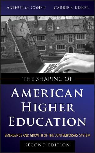 Паперова книга «The Shaping of American Higher Education: Emergence and Growth of the Contemporary System», авторів Артур М. Коен, Керрі Б. Кіскер - фото №1