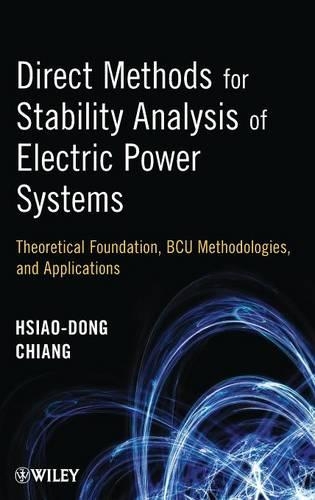 Бумажная книга «Direct Methods for Stability Analysis of Electric Power Systems: Theoretical Foundation, BCU Methodologies, and Applications», автор Сяо-Донг Чианг - фото №1