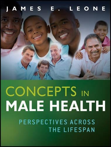 Бумажная книга «Concepts in Male Health: Perspectives Across The Lifespan», автор Джеймс Э. Леоне - фото №1