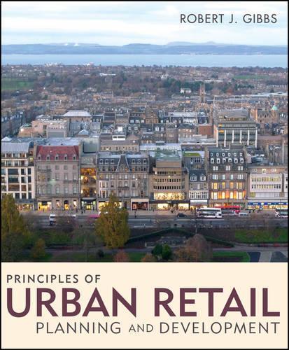 Паперова книга «Principles of Urban Retail Planning and Development», автор Роберт Дж. Гіббс - фото №1
