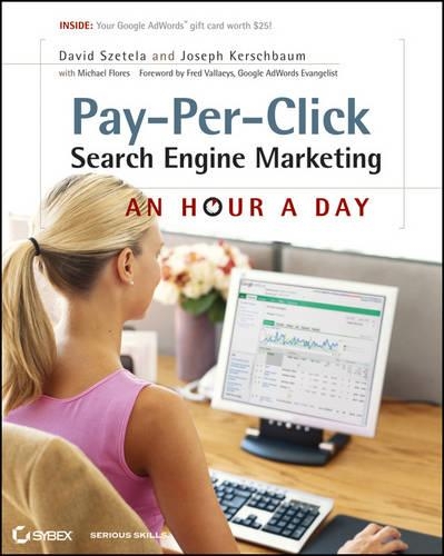 Бумажная книга «Pay-Per-Click Search Engine Marketing: An Hour a Day», авторов Дэвид Сцетела, Джозеф Кершбаум - фото №1