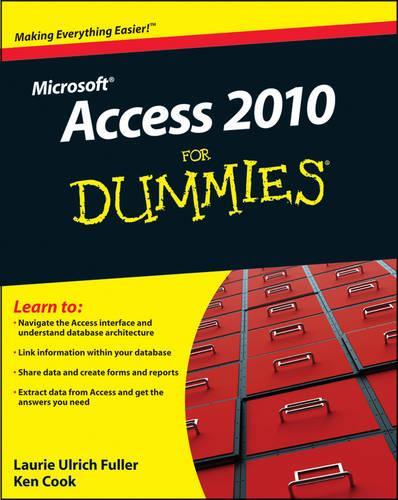 [object Object] «Access 2010 For Dummies», авторов Кен Кук, Лори А. Ульрих - фото №1