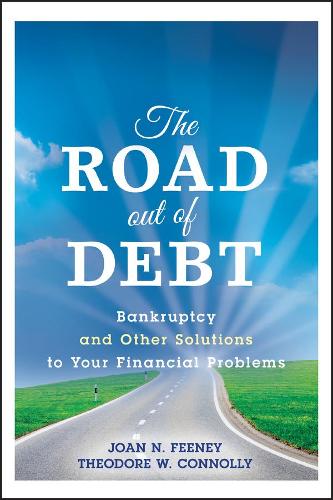 Бумажная книга «The Road Out of Debt + Website: Bankruptcy and Other Solutions to Your Financial Problems», автор Дж. Н. Фини - фото №1