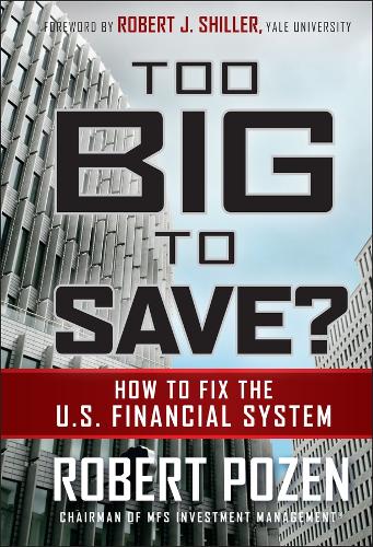 Бумажная книга «Too Big to Save? How to Fix the U.S. Financial System», автор Роберт Позен - фото №1