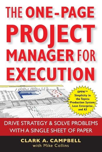 Паперова книга «The One-Page Project Manager for Execution: Drive Strategy and Solve Problems with a Single Sheet of Paper», автор Кларк А. Кемпбелл - фото №1