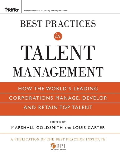 Бумажная книга «Best Practices in Talent Management: How the World's Leading Corporations Manage, Develop, and Retain Top Talent», авторов Луи Картер, Маршалл Голдсмит - фото №1