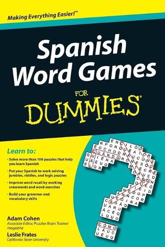 Бумажная книга «Spanish Word Games For Dummies», авторов Адам Коэн, Лесли Фрейтс - фото №1